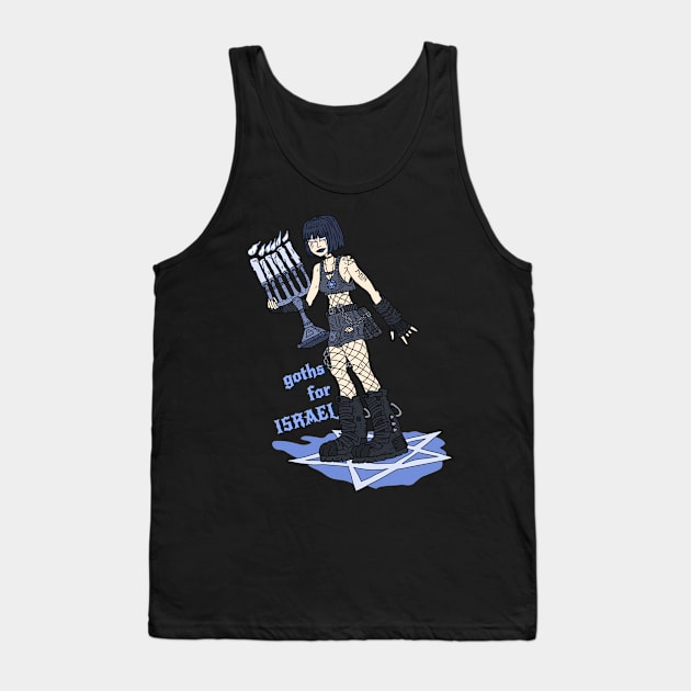Goths for israel Tank Top by JJadx